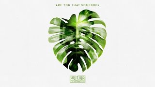 Are You That Somebody