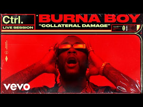 Burna Boy - "Collateral Damage" Live Session | Vevo Ctrl Video