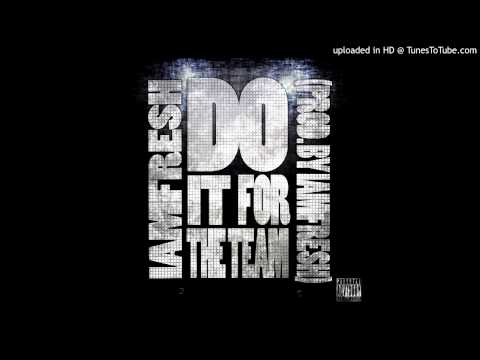 05 - IamFresh - We Do It For The Team (Prod. By IamFresh)