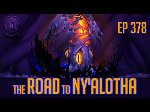 The Road to Ny'alotha | Ep 378: What you NEED to do in Patch 8.3, BUGS, the New RAID and more!