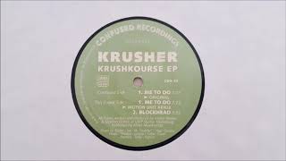 Krusher - Krushkourse EP   ( me to do  Orginal )