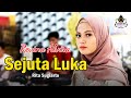 SEJUTA LUKA Rita Sugiarto REVINA ALVIRA Dangdut Cover