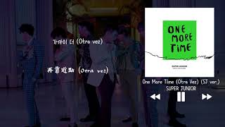 【韓中字】SUPER JUNIOR 슈퍼주니어 - One More Time (Otra Vez) (SJ ver.)
