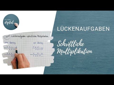 Lückenaufgaben schriftliche Multiplikation - so löst du sie