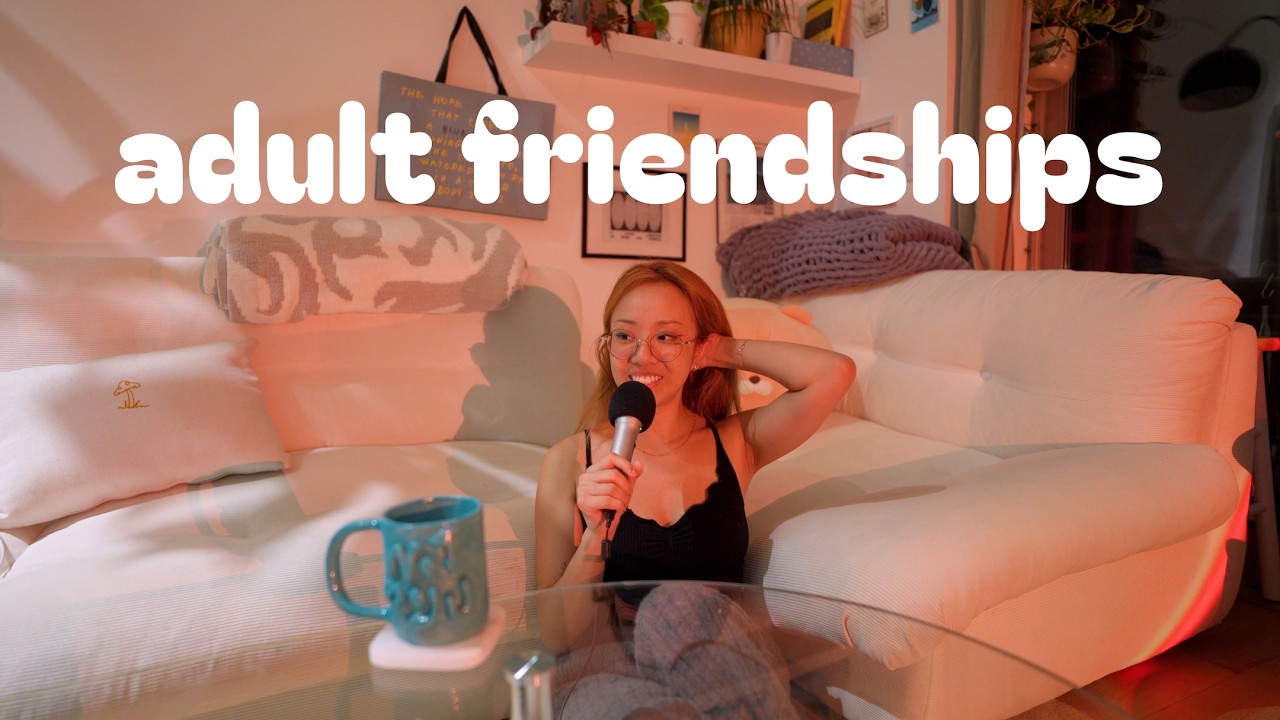 (the reality of) making friends in your 20s
