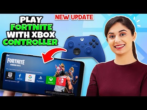How to play Fortnite with Xbox Controller on mobile Full Guide