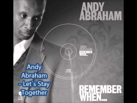 Andy Abraham -  Let´s Stay Together
