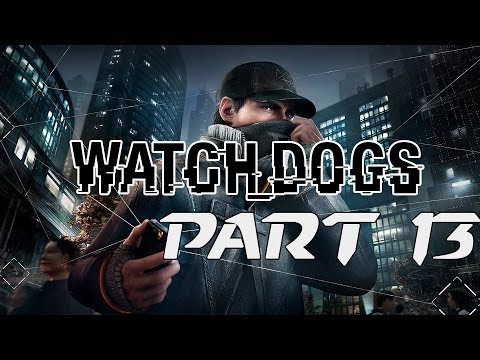 Lets Play Watch Dogs Deutsch Gameplay Part 13