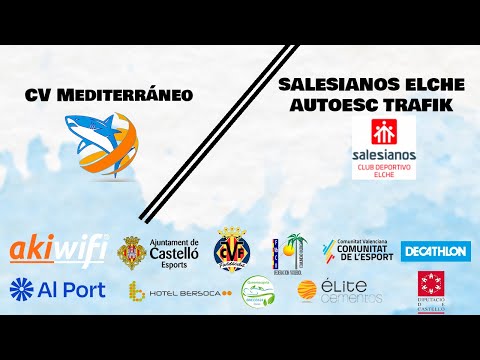 CV MEDITERRÁNEO - SALESIANOS ELCHE AUTOESC TRAFIK || FINAL AUTONÓMICA JUVENIL MASCULINA VOLEIBOL