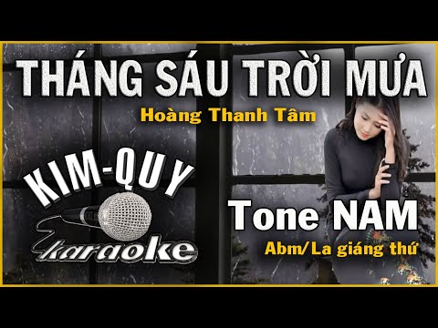 THÁNG SÁU TRỜI MƯA KARAOKE - Tone NAM ( Abm/La giáng thứ )
