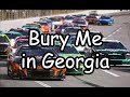 Bury Me In Georgia A NASCAR Music Video
