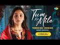 Tum Kya Mile Trending Version Rocky Aur Rani Kii Prem Kahaani Shreya Alia Pritam Amitabh