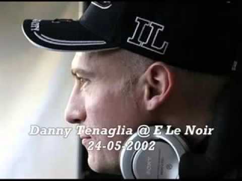 Radio Italia Network Danny Tenaglia @ E Le Noir (24 05 2002)