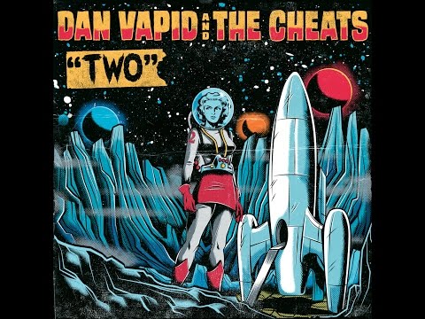Dan Vapid and the Cheats - 