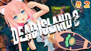 【Dead Island 2】初見！ゾンビだらけのロサンゼルスで生き抜きます！ドロップキック最強説！＃２【猫宮ひなた】