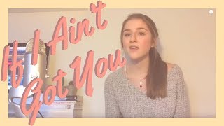 "If I Ain't Got You" Alicia Keys |Josie Redican