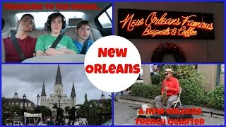 Traveling to the Dream &amp; New Orleans&#39; French Quarter Day 1: Part 1