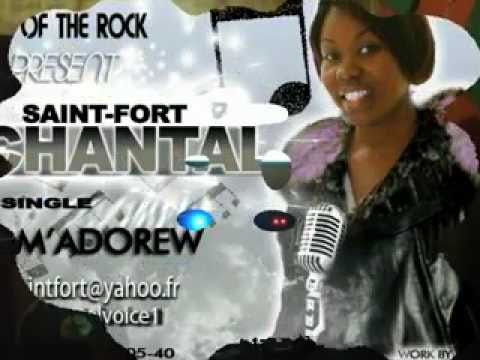 Saint Fort Chantal - M'adorew (Official Music)