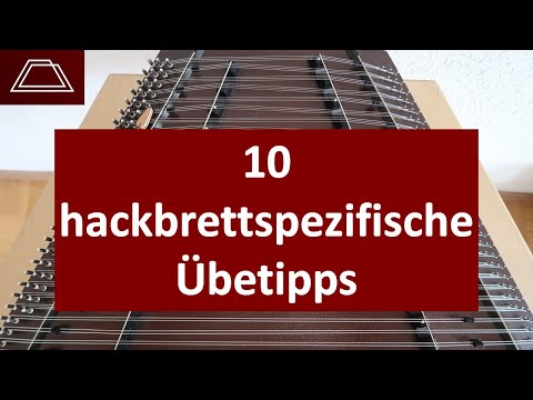 10 hackbrettspezifische Übetipps