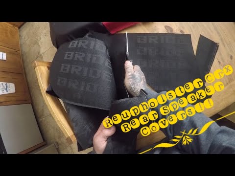 HOW TO REUPHOLSTER CRX REAR SPEAKER COVERS