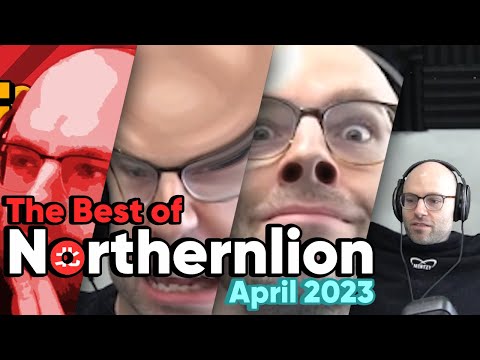 The Best of Northernlion - April 2023