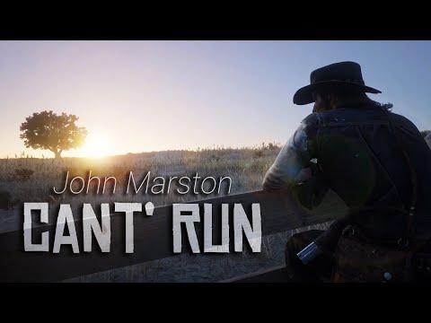 John Marston | Can't Run | Red Dead Redemption Tribute