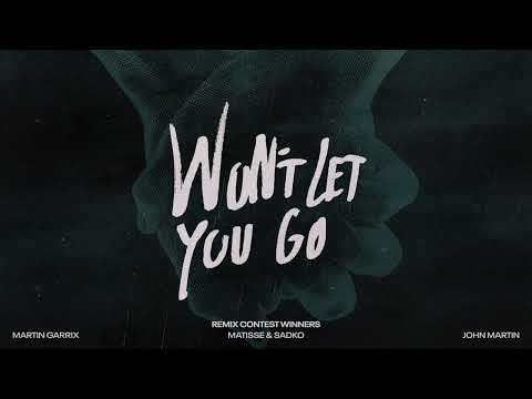 Martin Garrix, Matisse & Sadko, John Martin - Won’t Let You Go (Eleganto Remix)