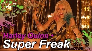 Download lagu Harley Quinn • Super Freak (Suicide Squad Soundtrack) mp3
