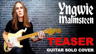 Yngwie Malmsteen | Teaser | guitar solo cover [hq/uhd]