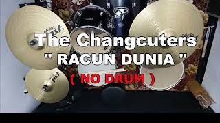 Download lagu The Changcuters - RACUN DUNIA (NO SOUND DRUM) mp3