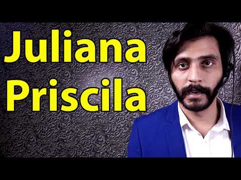 How To Pronounce Juliana Priscila