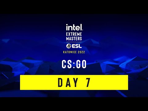 Full Broadcast: IEM Katowice 2022 - CS:GO - Day 7 - February 25, 2022
