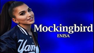 Download lagu ENISA - Mockingbird (Lyrics) mp3