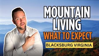Living in the Mountains of Southwest Virginia: What Nobody Tells You Before You Buy