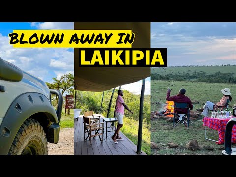 Blown Away in Laikipia! Plus Land Cruiser Shakedown Trip