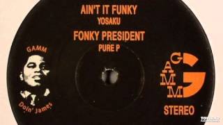 Yosaku - Ain&#39;t It Funky (James Brown)