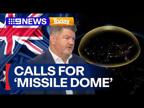 Former Army Chief calls for Australia to build a 'Missile Dome' | 9 News Australia