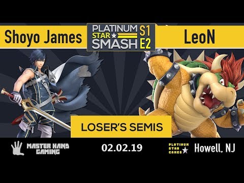 Platinum Star Smash S1:E2 - Shoyo James (Chrom) vs LeoN (Bowser) - L Semifinals