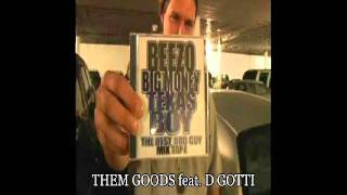 S.U.C./ WRECKSHOP  BEEZO feat. D GOTTI - THEM GOODS (BIG MONEY TEXAS BOY)