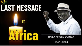Last Powerful words of Raila Odinga at Africa Union before his Death
