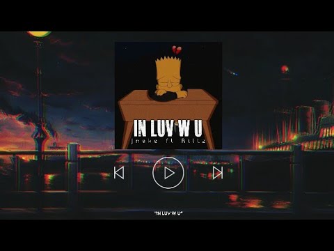 in Luv w u - Jnske ft Rittz (slowed + reverb)
