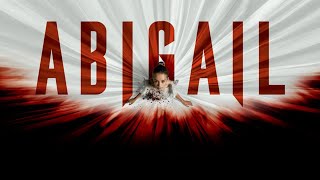 Abigail (2024) Movie || Melissa Barrera, Dan Stevens, Kathryn Newton, Will C || Review and Facts