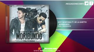 Joey Montana Ft. De La Ghetto - Moribundo (Prod. Predikador)