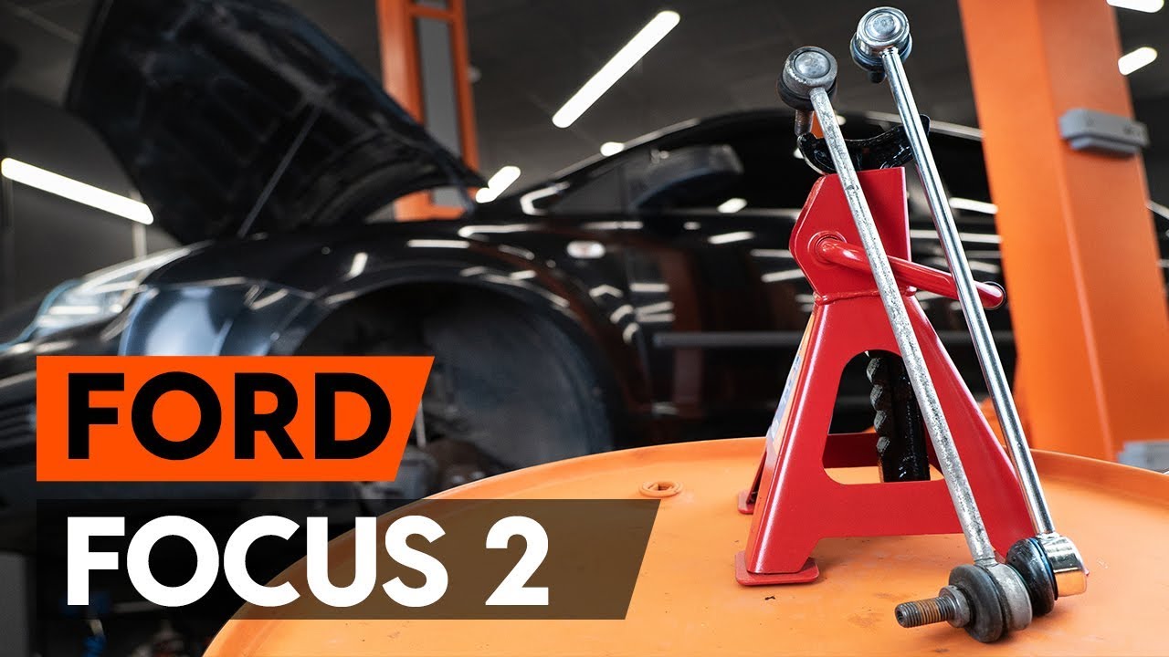 Elülső stabilizátor rúd-csere Ford Focus MK2 gépkocsin – Útmutató