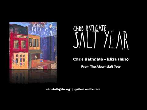Chris Bathgate - Eliza (hue) [Audio]