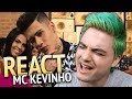 REAGINDO A MC KEVINHO - Tô Apaixonado Nessa Mina REAGINDO A MC KEVINHO - Tô Apaixonado Nessa Mina