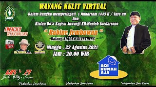 Download lagu 🔴 WAYANG KULIT VIRTUAL DALANG KI JOKO KLENTHENG || LAKON RABINE JEMBAWAN BT CAK PERCIL &  MARWOTO mp3