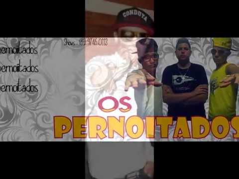 Os Pernoitados -Mc Opala - REBOLA BOLA - 2013