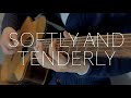 Softly and Tenderly - Fingerstyle guitar cover