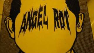 Angel Rot - The Bugs Gotta Eat Something